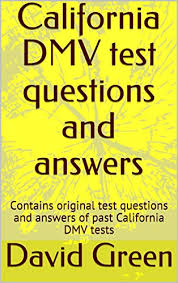 california dmv test questions and answers contains original