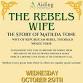 The Rebel's Wife, a History Talk event image