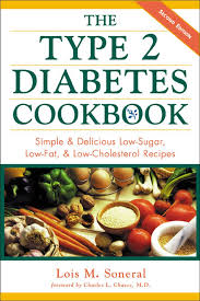However, that could not be further from the truth. Soneral Lois M C Type 2 Diabetes Cookbook Simple And Delicious Low Sugar Low Fat And Low Cholesterol Recipes Amazon De Soneral Lois M Fremdsprachige Bucher