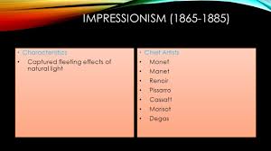 In today's episode of pianotv, we're going to look at impressionist music. Impressionism Characteristics Ppt Download