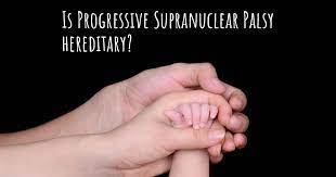 Is Progressive Supranuclear Palsy Hereditary