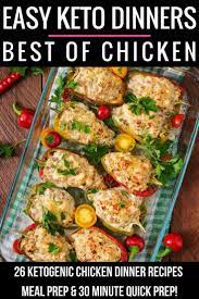 26 Must Have Keto Chicken Recipes Word To Your Mother Blog Chicken Dinner Recipes Chicken Dinner Keto Recipes Easy