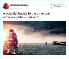 Interstellar memes are based off of the popular space film by christopher nolan in 2014. Alternative Movie Synopses For Interstellar Interstellar Know Your Meme