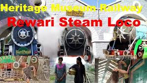 Rewari Heritage Steam Loco Shed | steam ...
