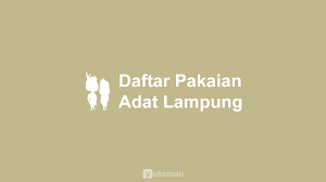 We did not find results for: Pakaian Adat Lampung Nama Keunikan Gambar