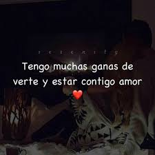 Verte Y Estar Contigo Mi Amada Hermosa Frases Bonitas Frases Sentimentales Frases De Me Encantas