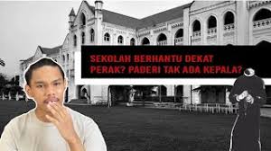 Ada lagi sekolah² yang berhantu yang mahu kami pertontonkan? 6 Lokasi Seram Di Malaysia Kalau Tak Cukup Berani Jangan Tengok Remaja
