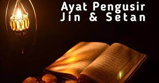 Ayat Yang Paling Ditakuti Jin Dan Setan Ayat Kehendak Allah Setan