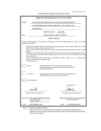 • borang permohonan tukar nama. Universiti Teknologi Malaysia Borang Pengesahan Status Tesis