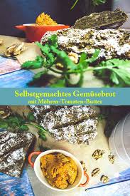 Rezept Mohren Brot Mit Mohren Tomaten Butter Bluetenschimmern Rezepte Fitness Lebensmittel Lebensmittel Essen