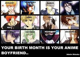 Your Birth Month Is Your Anime Boyfriend Anime Boyfriend Anime Anime Zodiac