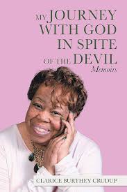 My Journey with God in Spite of the Devil: Memoirs eBook : Crudup, Clarice  Burthey: Amazon.in: Books