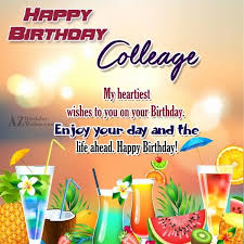 Birthday Message For Your Co Worker Happy Birthday Quotes For Office Colleagues New Best Coll Happy Birthday Colleague Happy Birthday Quotes Happy Birthday Wishes Images