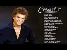 Conway Twitty Greatest Hits 2018 100 Conway Twitty Songs Best Of Conway Twitty Full Album Youtube Conway Twitty Youtube Country Music