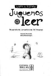 Lenguaje = juegos comunicativos = primer vocabulario = evaluaciones xo of ee 5 ss 2 rosario ahumada alicia montenegro trillas @) juquemos eleer desarrelle de competencies del lengquaje. Juguemos A Leer Libro De Lectura By Patricia Molina Issuu