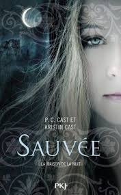 Ellie S Second Book Cover Couverture De La Maison De La Nuit Tome 12 Sauvee La Maison De La Nuit Nuit Livre Fantastique Ado
