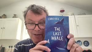 Chris Vick tells us about his latest novel THE LAST WHALE