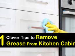 11 Clever Ways To Remove Grease From Kitchen Cabinets