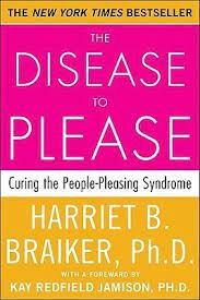Pdf Download The Disease To Please Curing The People Pleasing Syndrome By Harriet B Braiker Free Epub The Cure Disease Psychology Books