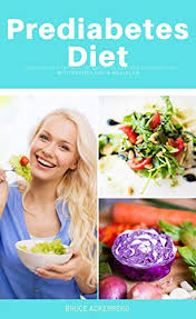 These recipes contain controlled portions of low gi carbohydrates along with lean protein and plenty of salad and vegetables to help weight control. Prediabetes Diet A Beginner S Step By Step Guide To Reverse Prediabetes With Recipes And A Meal Plan By Bruce Ackerberg