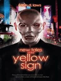 New Tales of the Yellow Sign by Robin D. Laws (Ebook)