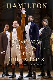 Only true fans will be able to answer all 50 halloween trivia questions correctly. Hamilton Broadway Musical Great Quiz Facts Many Amazing Questions And Answers About Hamilton Musical Challenge Fan Of Hamilton Broadway Musical Darby Mr Denitra 9798575156857 Amazon Com Books