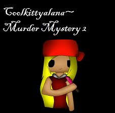 Hi guys dont forget press like subscribeexploit i used : Roblox Murder Mystery 2 Fan Art By Coolkitty03 On Deviantart