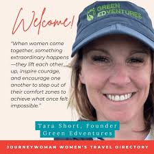 Today we welcome Tara Short, Founder of Green Edventures to our Women's  Travel Directory! Our Women's Travel Directory is the world's largest and  first-ever travel resource dedicated to women's travel. It connects