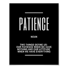 Inspirational Quote On Being Patient Poster Zazzle Com In 2021 Motivational Quote Posters Inspirational Quotes Inspirational Quotes For Students