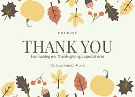 Whether they are gathering around the table with you or celebrating from afar, these sentiments are sure to let your loved ones know you are grateful for them every day of the year. Thanksgiving Cards Share Your Gratitude With Free Thanksgiving Cards Made Online