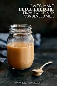 Also called dulce de leche in some countries this is a very simple method on how to make a lovely and gooey caramel that is fantastic as a sauce or topping.p. How To Make Dulce De Leche From Sweetened Condensed Milk Melanie Makes