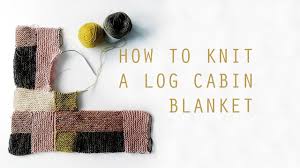 Check spelling or type a new query. How To Knit A Log Cabin Blanket Youtube