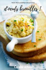 Nos Meilleures Recettes D Oeufs Brouilles Pour Vos Brunchs Recette Oeufs Brouilles Meilleur Recette Recette