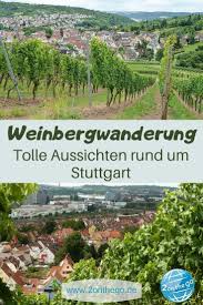 Weinwanderung Um Stuttgart In 2020 Wanderung Ausflug Reisen