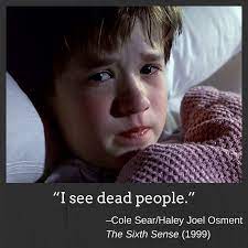 A famous quote now used by many for mocking others. Twitter à¤ªà¤° Stack I See Dead People Cole Sear Haley Joel Osment The Sixth Sense 1999 Stack Quotes Stackheartsquotes Moviequote Iseedeadpeople Thesixthsense Brucewillis Haleyjoelosment Https T Co Aule6vebqv