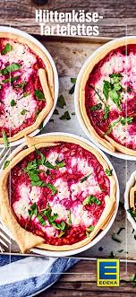 Huttenkase Tartelettes Rezept Edeka Rezept Rezepte Huttenkase Rote Bete