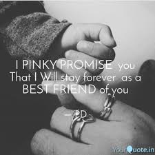 We promote sisterhood, accountability, and community. I Pinky Promise You That Quotes Writings By Praveenbn Kumar Yourquote