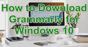 Press the button and open the official source. Grammarly For Windows 10 Free Download 64 32 Bit Nollytech Com