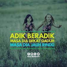 Kata kata hikmah untuk adik beradik. Pin Di Kata Hatiku