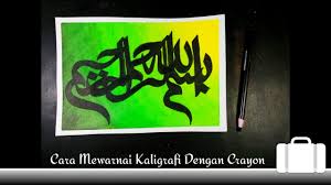 Rasulullah nabi muhammad adalah tokoh utama di agama islam. Cara Mewarnai Kaligrafi Dengan Crayon Kami