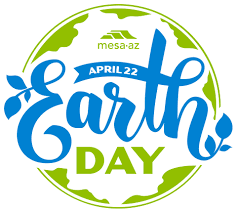 Restore our earth is the theme of this year's earth day, which reflects on natural cycles and new green technology that will help restore the world's habitats. Earth Day April 22 City Of Mesa