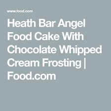 Food Com Recipe Angel Food Cake Heath Bar Dessert Angel Food