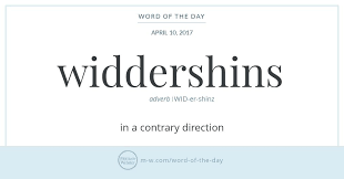 Word Of The Day Widdershins Words Word Of The Day Weird Words