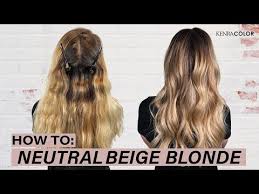 How To Neutral Beige Blonde Hair Kenra Color Youtube