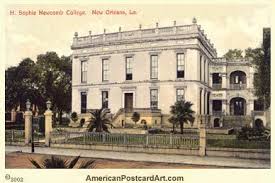 H Sophie Newcomb College In New Orleans Louisiana Vintage Postcard New Orleans Louisiana New Orleans History Orleans