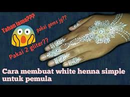 Cocok untuk para pengantin di hari pernikahan. Cara Membuat White Henna Tahan Lama Khusus Untuk Pemula White Henna Designs Henna Designs White Henna