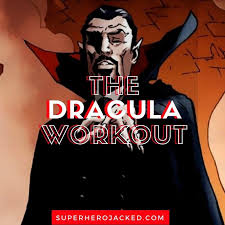 Dracula Workout Routine Train Like The World S Most Powerful Vampire Workout Routine Dracula Workout