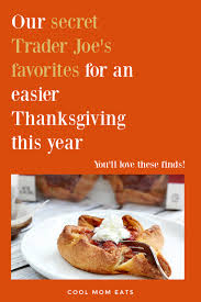 We did not find results for: How Trader Joe S Is Helping Me Diy An Easier Thanksgiving This Year Cool Mom Eats