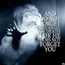 Islam Islamic Quotes Angel Of Death Don T Forget
