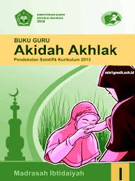 Demikian contoh buku kerja guru kurikulum 2013. Buku Guru Mata Pelajaran Akidah Akhlak Kelas 1 Madrasah Ibtidaiyah Mi Pendekatan Saintifik Kurikulum 2013 Edisi Tahun 2014 Min 1 Gresik